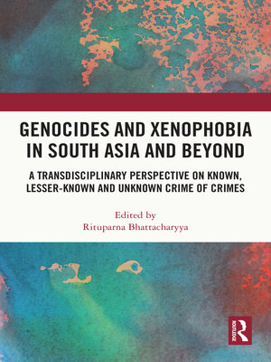 cover image of Genocides and Xenophobia in South Asia and Beyond